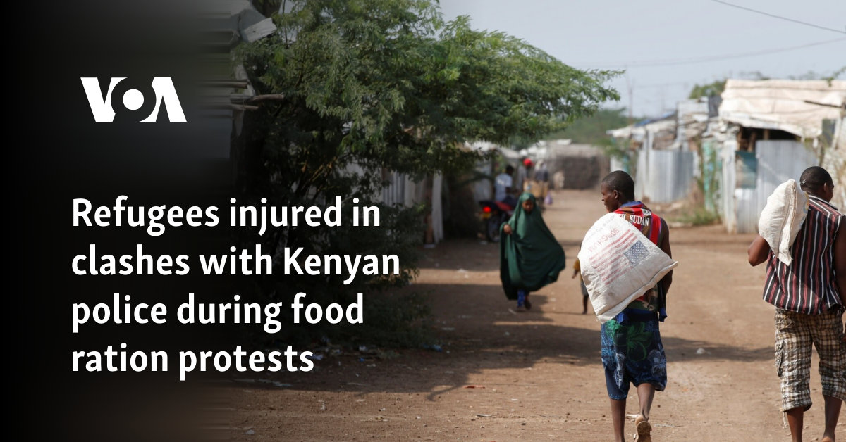 Refugees injured in clashes with Kenyan police during food ration protests