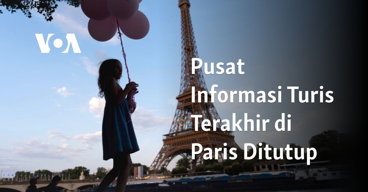 Pusat Informasi Turis Terakhir di Paris Ditutup