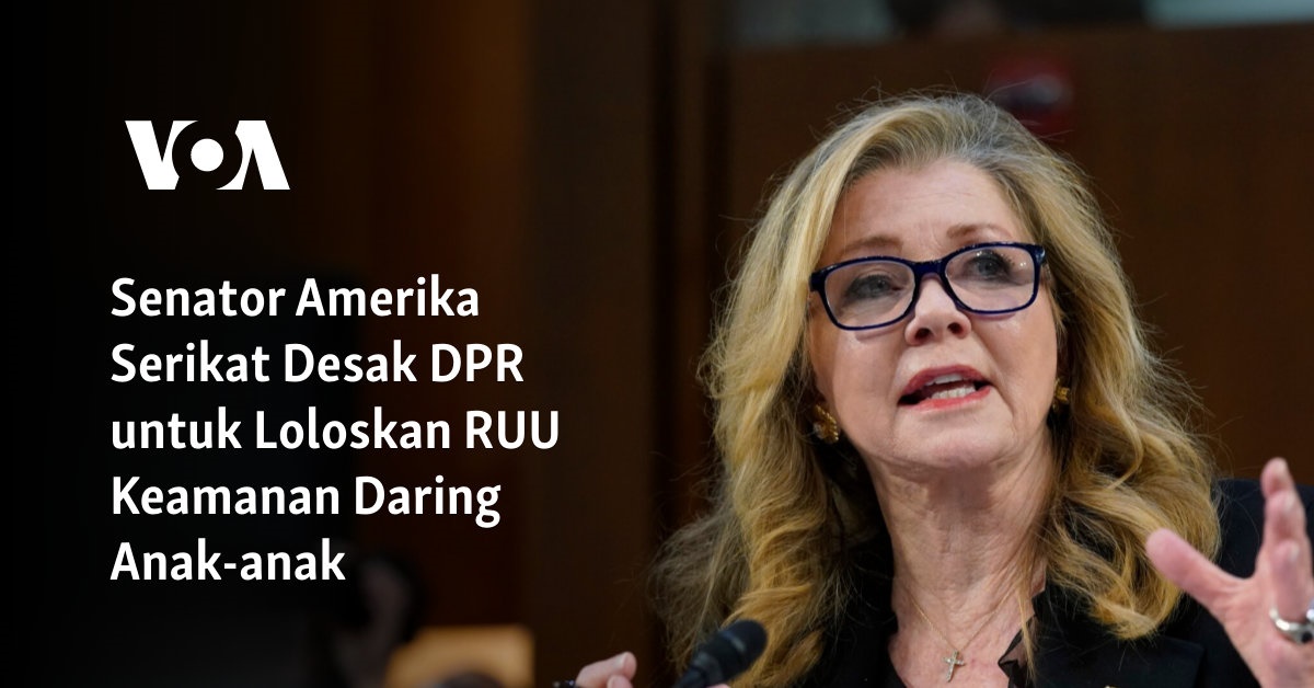 Senator Amerika Serikat Desak DPR untuk Loloskan RUU Keamanan Daring Anak-anak