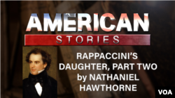 Rappaccini’s Daughter by Nathaniel Hawthorne, Part Two