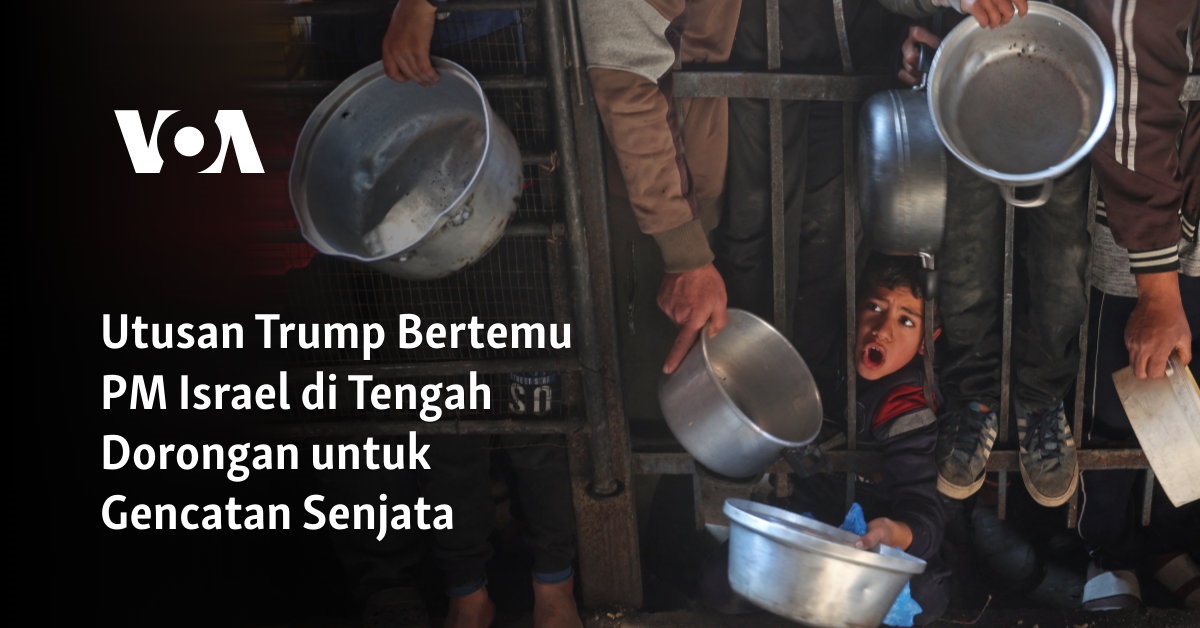 Utusan Trump Bertemu PM Israel di Tengah Dorongan untuk Gencatan Senjata