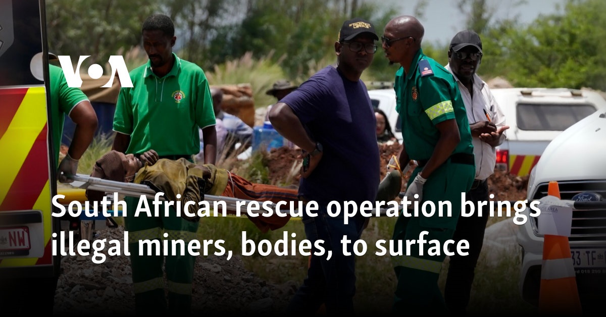 South African rescue operation brings illegal miners, bodies, to surface