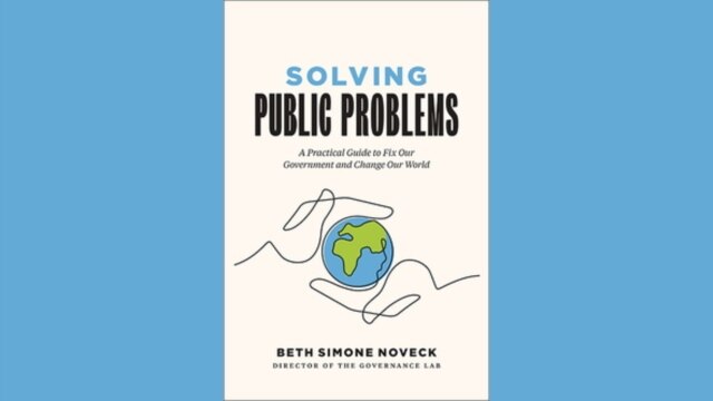 A Conversation with Beth Simone Noveck on Solving Public Problems - September 03, 2021