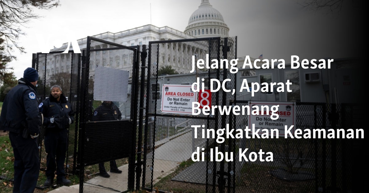 Jelang Acara Besar di DC, Aparat Berwenang Tingkatkan Keamanan di Ibu Kota