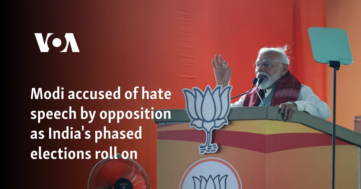 Modi accused of hate speech by opposition as India's phased elections roll on