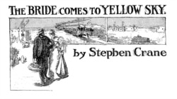 Quiz - 'The Bride Comes to Yellow Sky,' Part Two