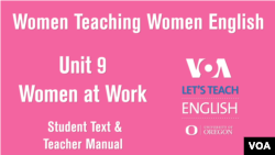 Women Teaching Women English Student Text Unit 9: Women at Work