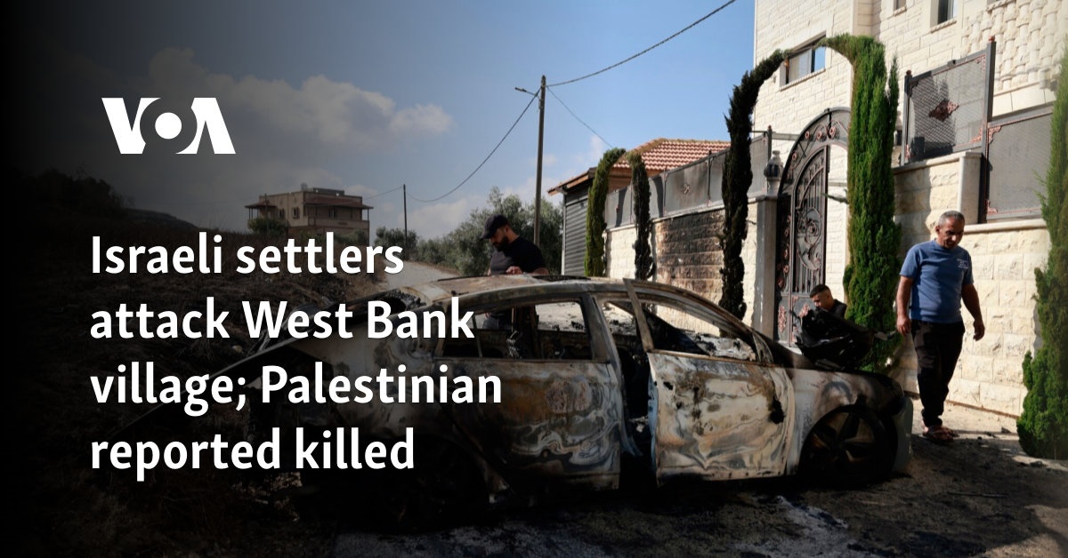 Israeli settlers attack village in West Bank; Palestinians reportedly killed