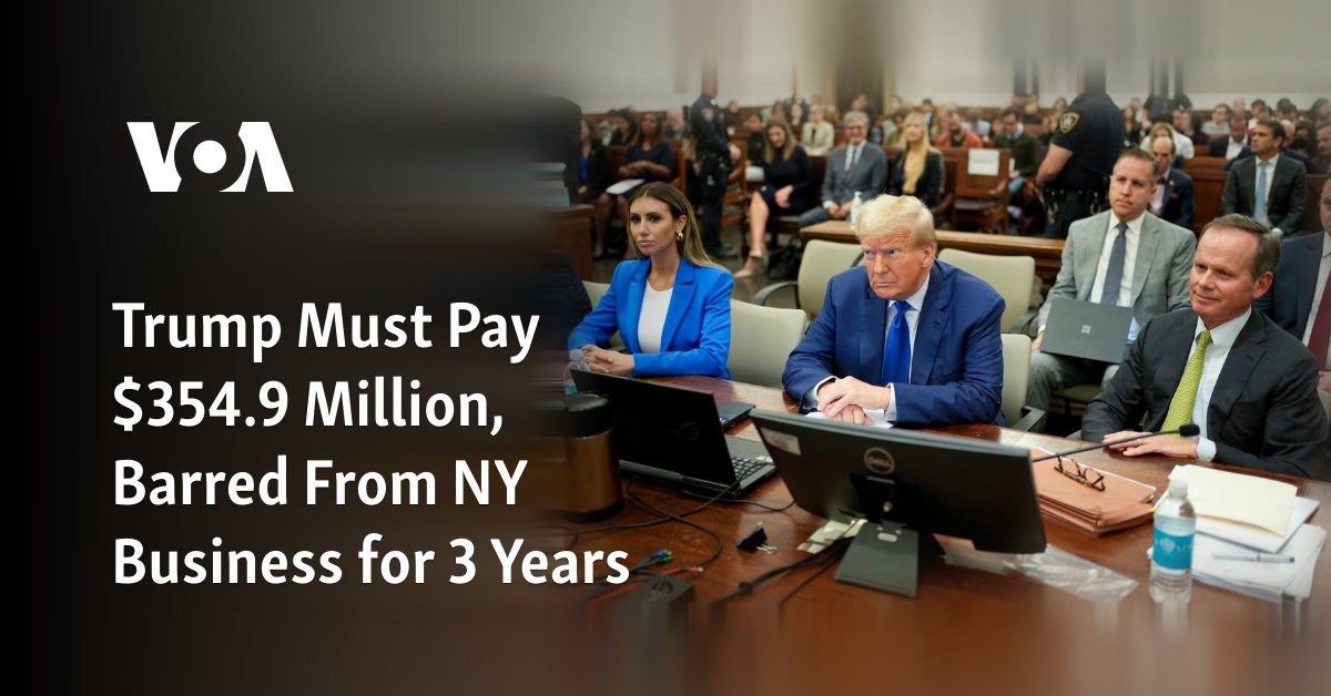 Trump Must Pay $354.9 Million, Barred From NY Business For 3 Years