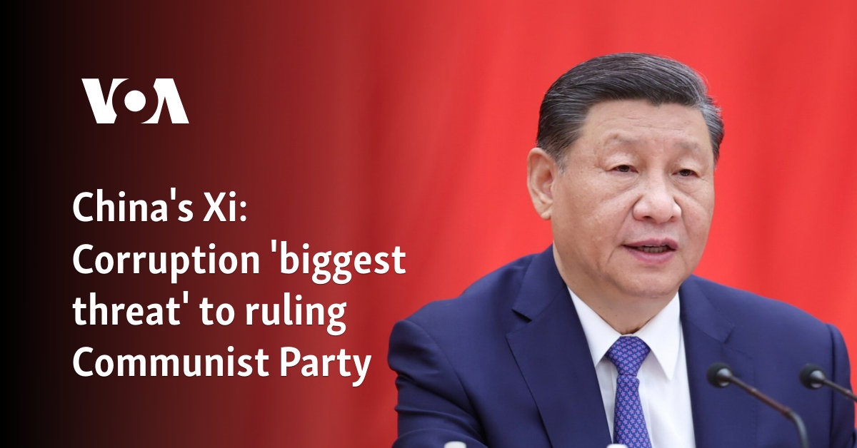 China's Xi: Corruption 'biggest threat' to ruling Communist Party