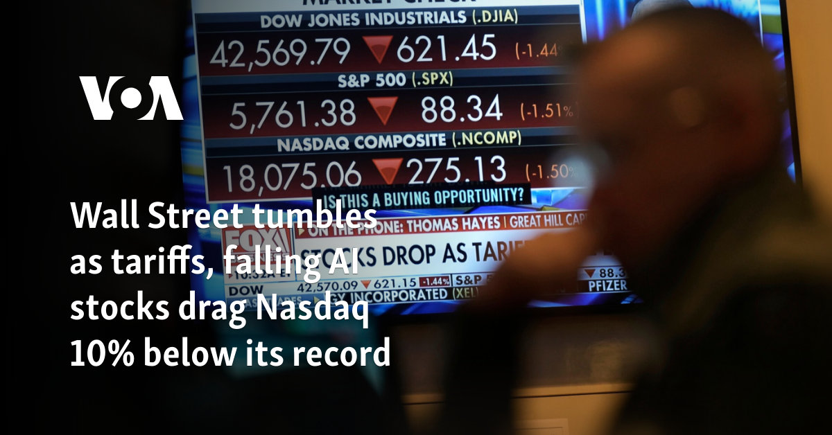 Wall Street tumbles as tariffs, falling AI stocks drag Nasdaq 10% below its record