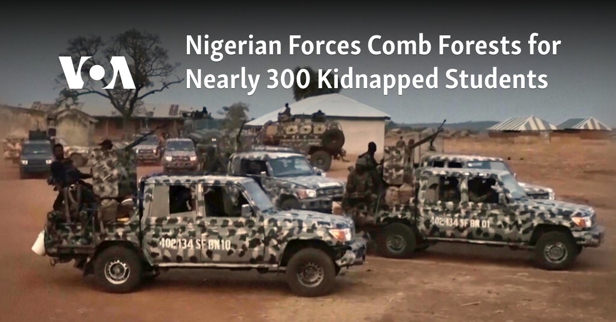 Nigerian Forces Comb Forests for Nearly 300 Kidnapped Students