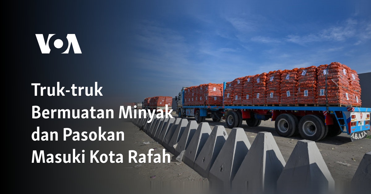 Truk-truk Bermuatan Minyak dan Pasokan Masuki Kota Rafah