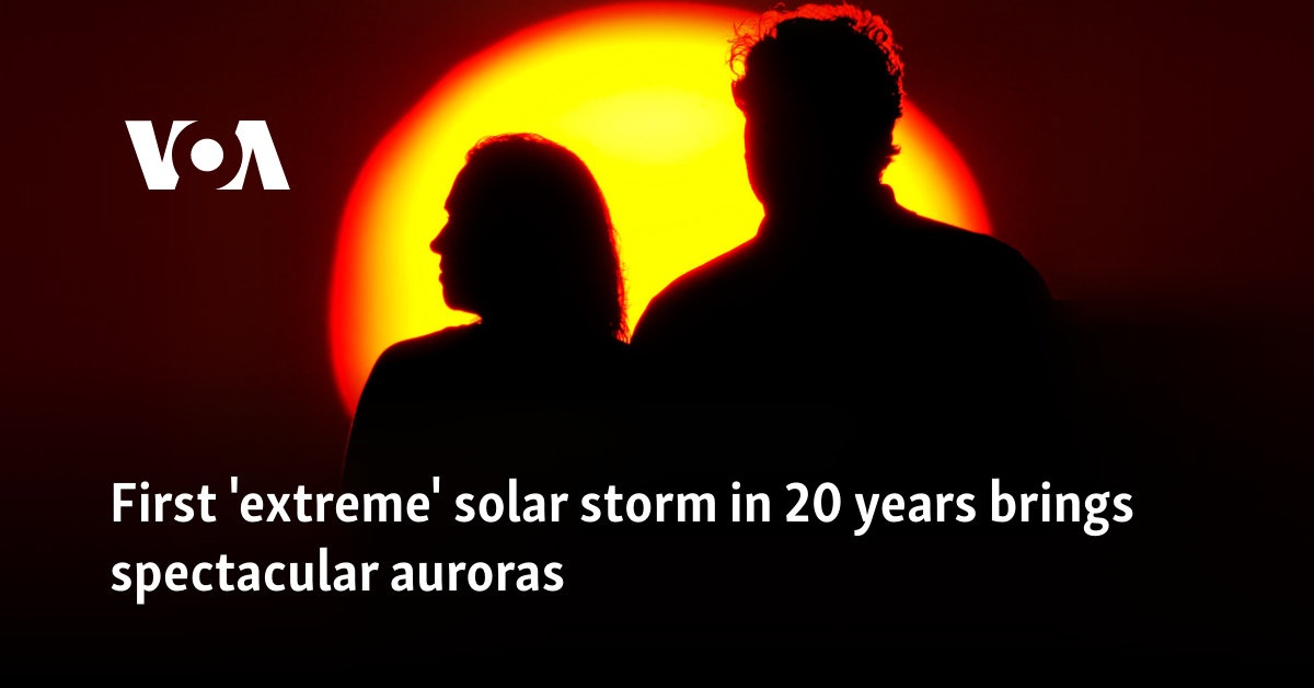 First 'extreme' solar storm in 20 years brings spectacular auroras