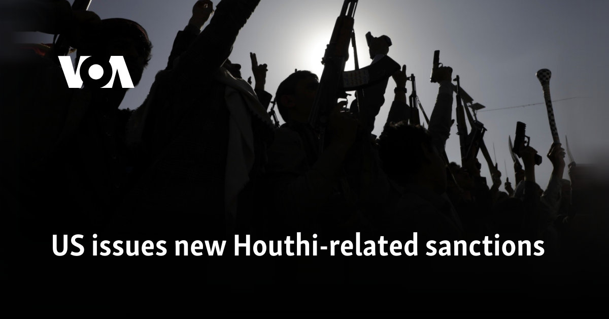 US issues new Houthi-related sanctions