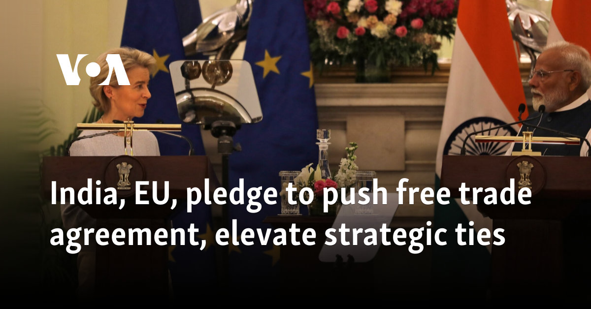 India, EU, pledge to push free trade agreement, elevate strategic ties  