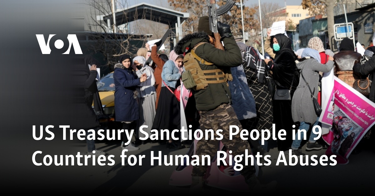 US Treasury Sanctions People in 9 Countries for Human Rights Abuses