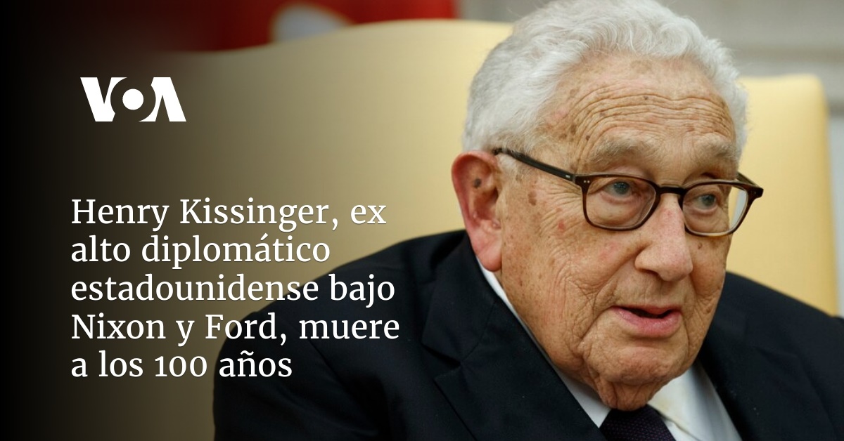 Henry Kissinger muere a los 100 años - The New York Times