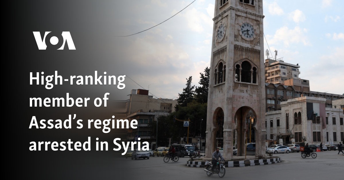 High-ranking member of Assad’s regime arrested in Syria