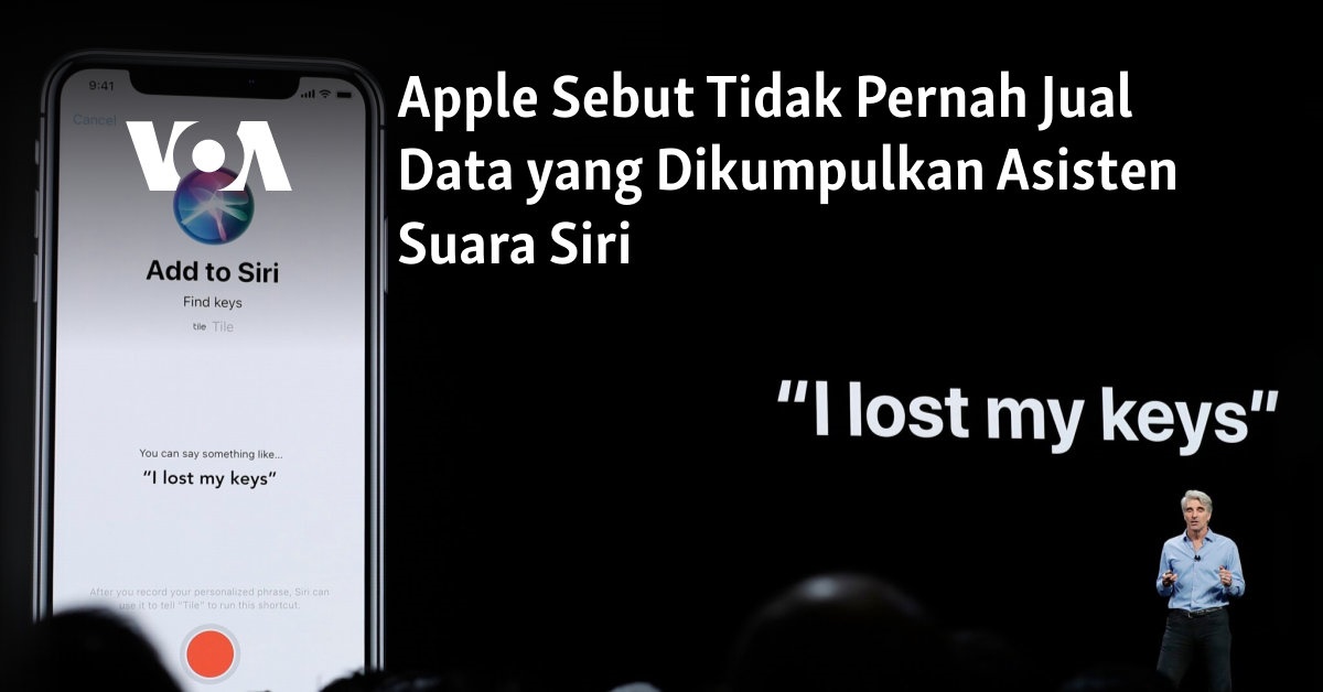 Apple Sebut Tidak Pernah Jual Data yang Dikumpulkan Asisten Suara Siri