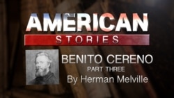 Benito Cereno by Herman Melville, Part Three