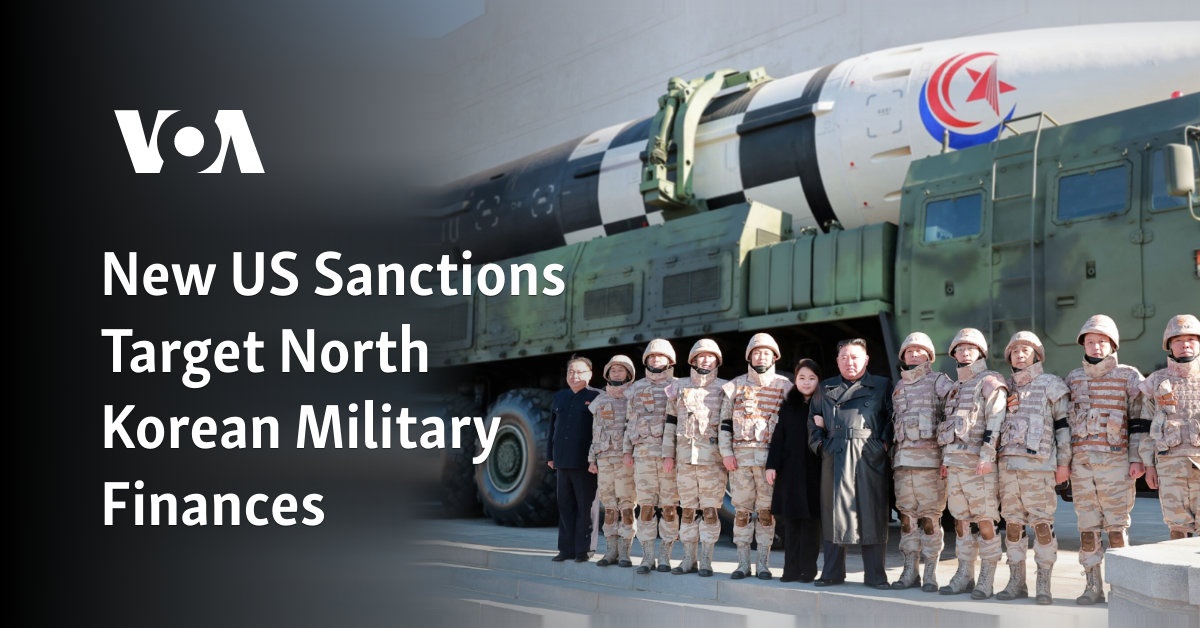 New US Sanctions Target North Korean Military Finances 