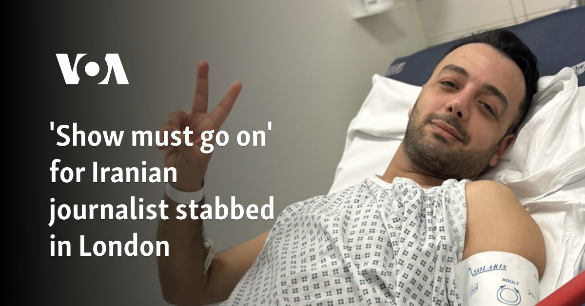 'Show must go on' for Iranian journalist stabbed in London