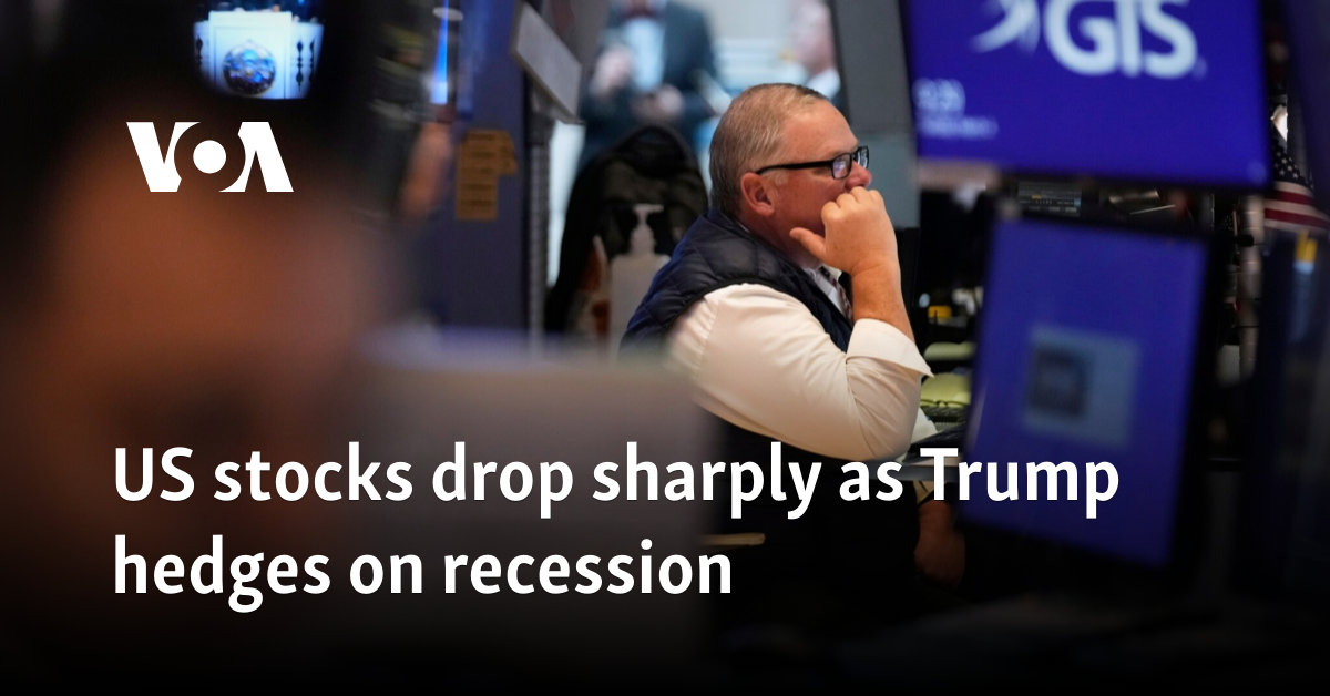 US stocks drop sharply as Trump hedges on recession