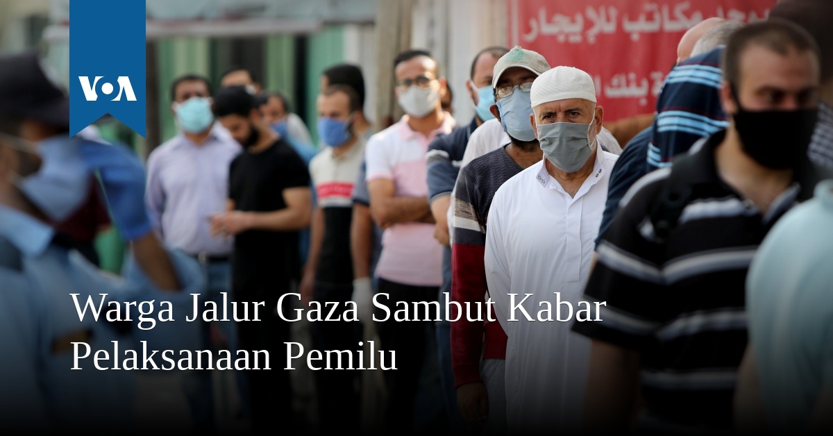 Warga Jalur Gaza Sambut Kabar Pelaksanaan Pemilu