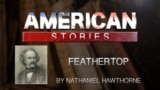 Feathertop by Nathaniel Hawthorne