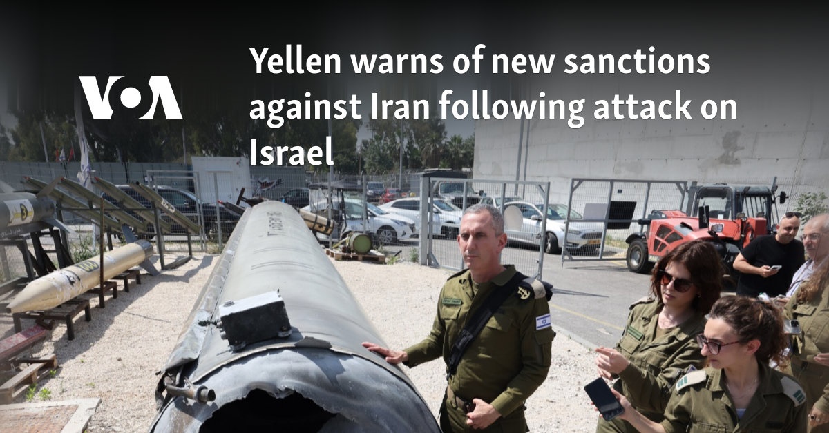 Yellen warns of new sanctions against Iran following attack on Israel 