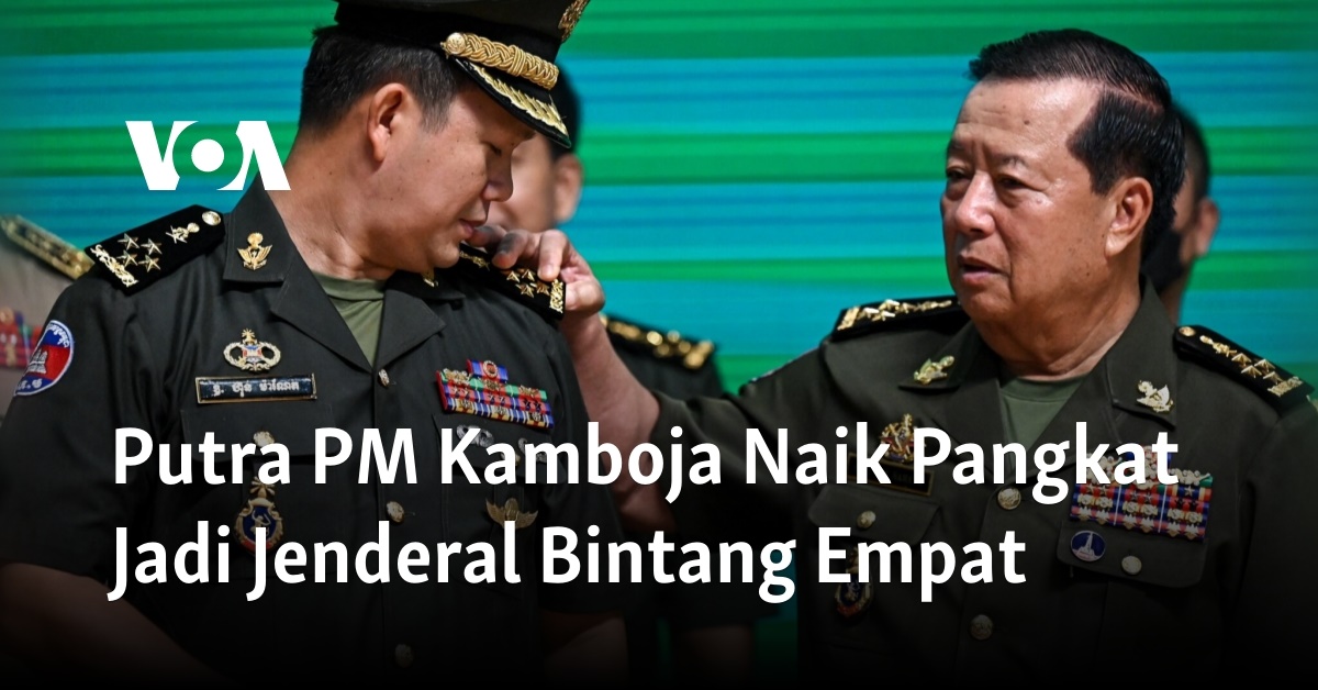 Putra PM Kamboja Naik Pangkat Jadi Jenderal Bintang Empat