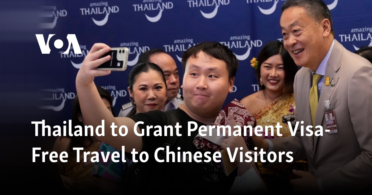 Thailand to Grant Permanent Visa-Free Travel to Chinese Visitors
 – News24.my