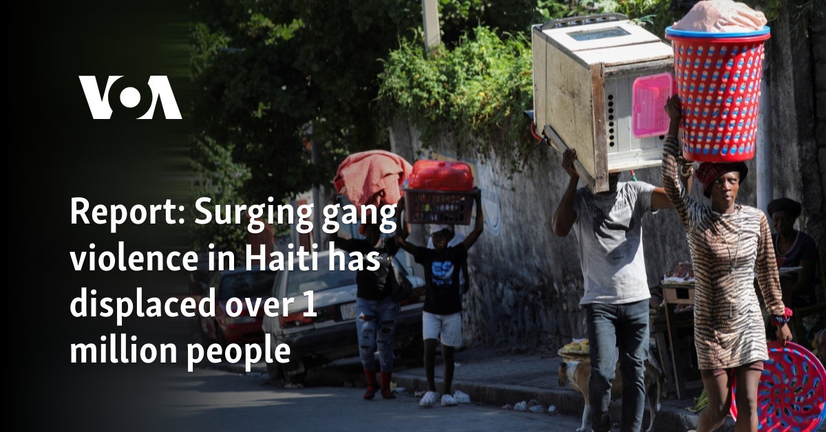 Report: Surging gang violence in Haiti has displaced over 1 million people