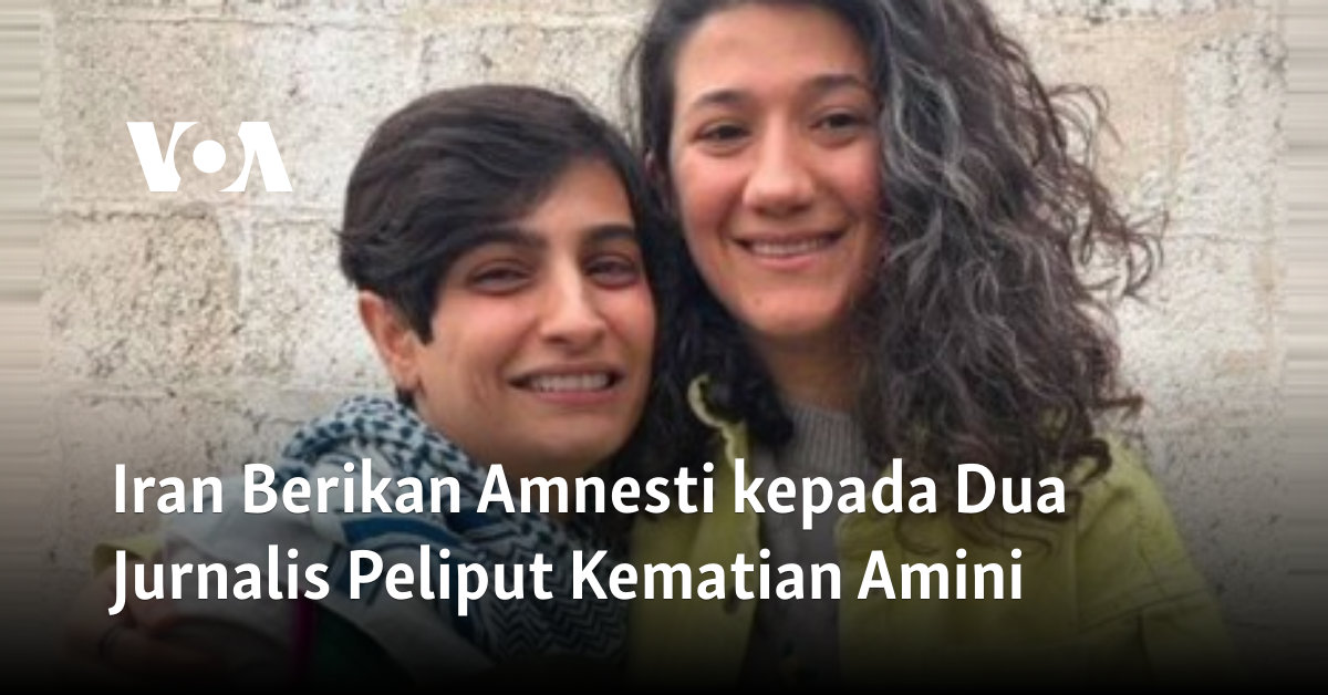 Iran Berikan Amnesti kepada Dua Jurnalis Peliput Kematian Amini