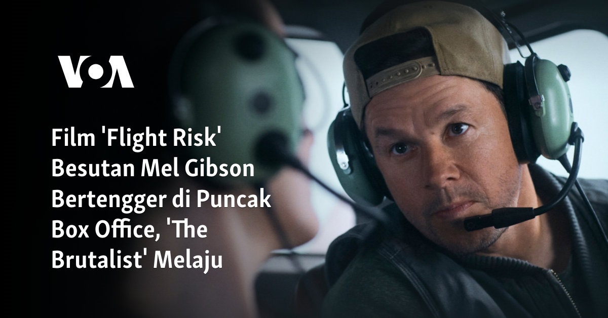 Film ‘Flight Risk’ Besutan Mel Gibson Bertengger di Puncak Box Office, ‘The Brutalist’ Melaju