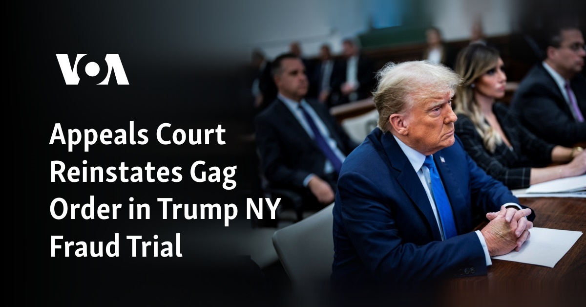 Appeals Court Reinstates Gag Order In Trump NY Fraud Trial