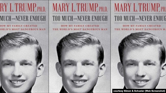 Sách của bà Mary Trump, cháu gái Tổng thống Trump có tựa đề “Too Much and Never Enough: How My Family Created the World’s Most Dangerous Man.”