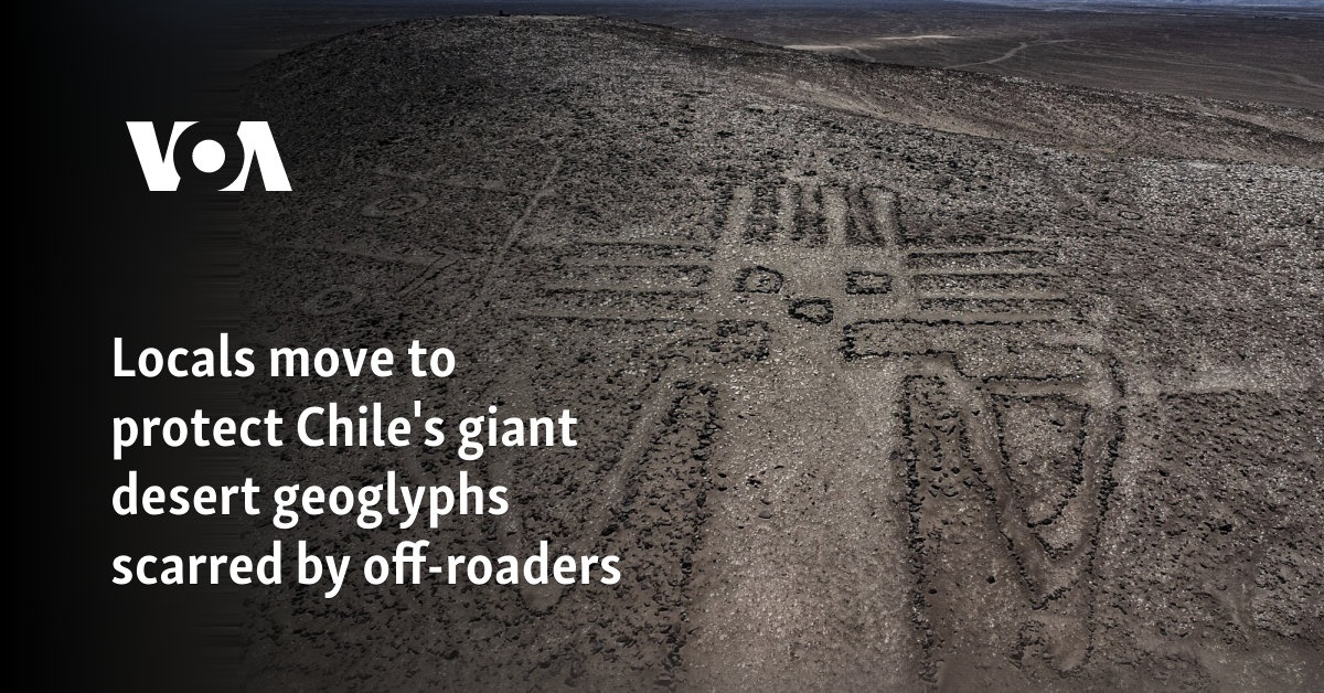 Locals move to protect Chile’s giant desert geoglyphs scarred by off-roaders 