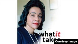 What It Takes - Coretta Scott King