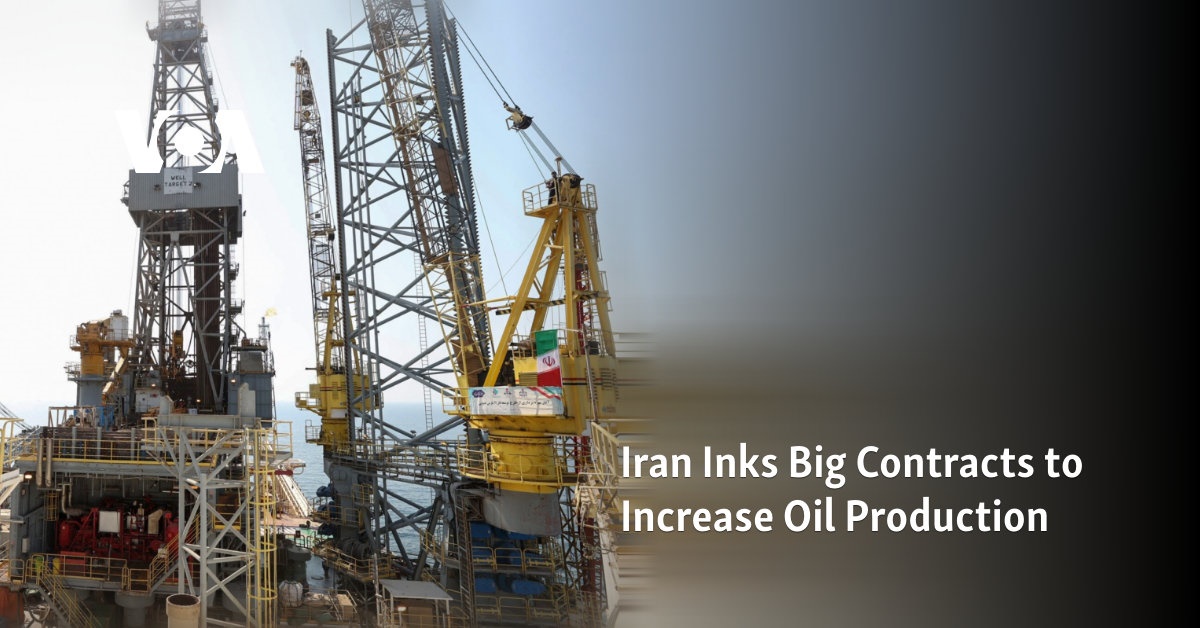 Iran Inks Big Contracts to Increase Oil Production 