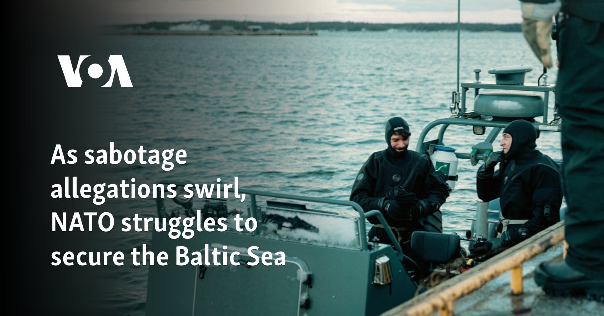 As sabotage allegations swirl, NATO struggles to secure the Baltic Sea