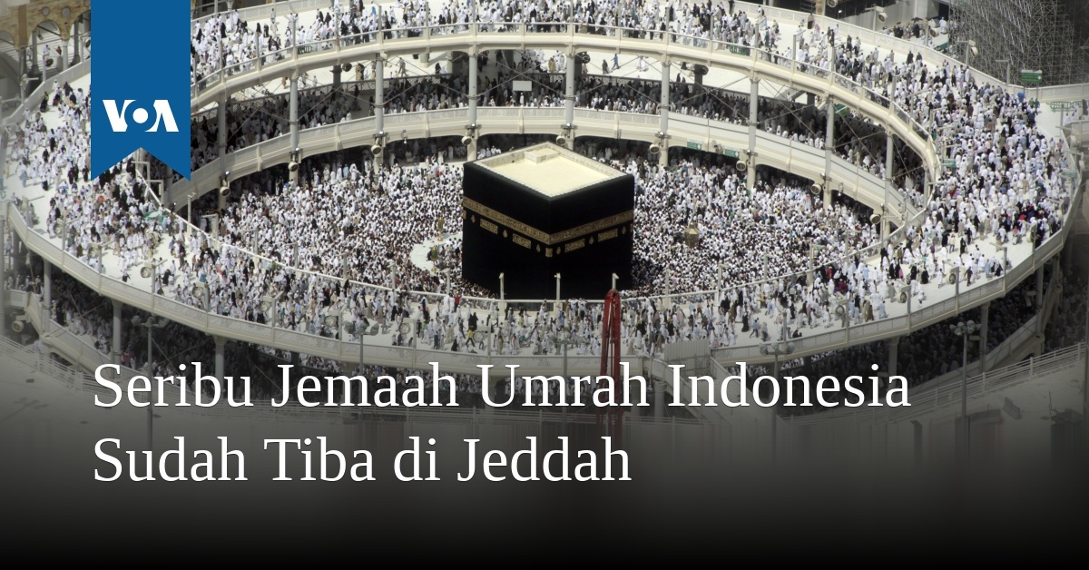 Jemaah Indonesia di Jeddah Diperbolehkan Umrah ke Mekah