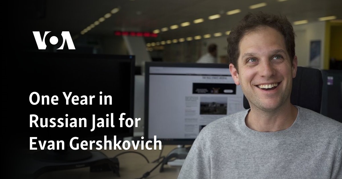 One Year in Russian Jail for Evan Gershkovich