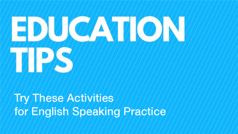 Try These Activities for English Speaking Practice