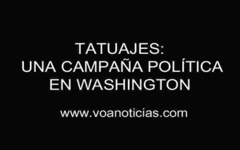 Los tatuajes: una nueva campaña política en Washington