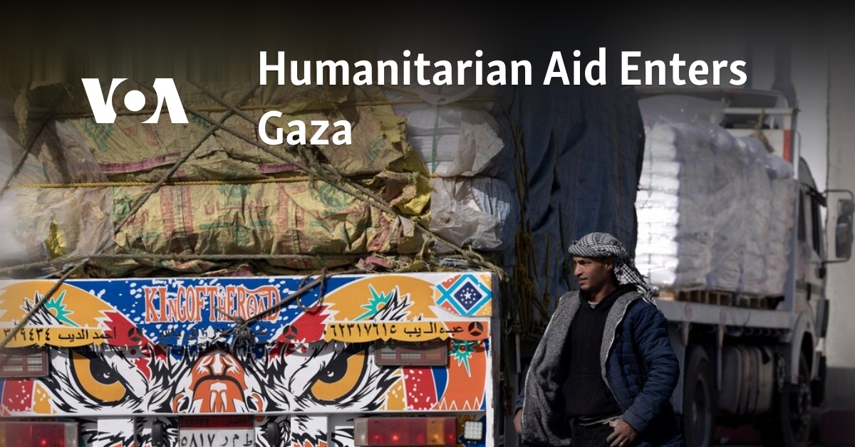 Humanitarian Aid Enters Gaza