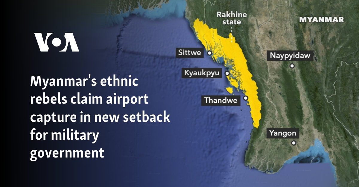 Myanmar's ethnic rebels claim airport capture in new setback for military government