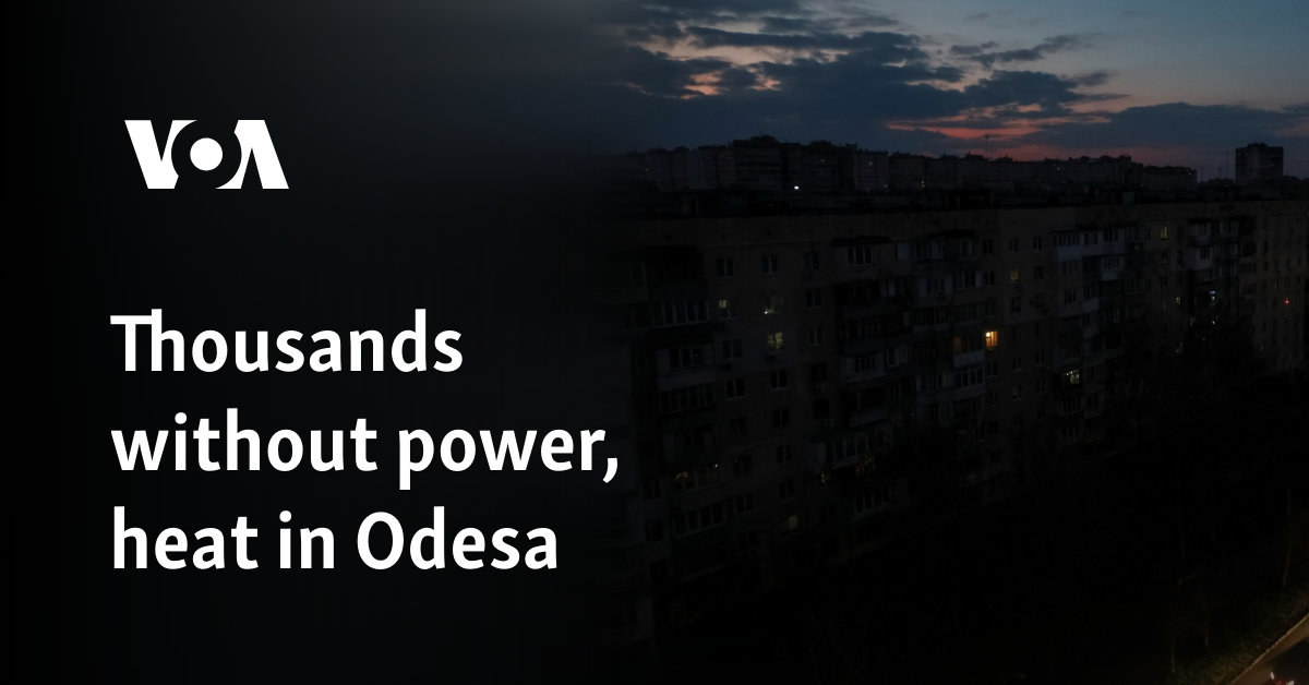 Thousands without power, heat in Odesa