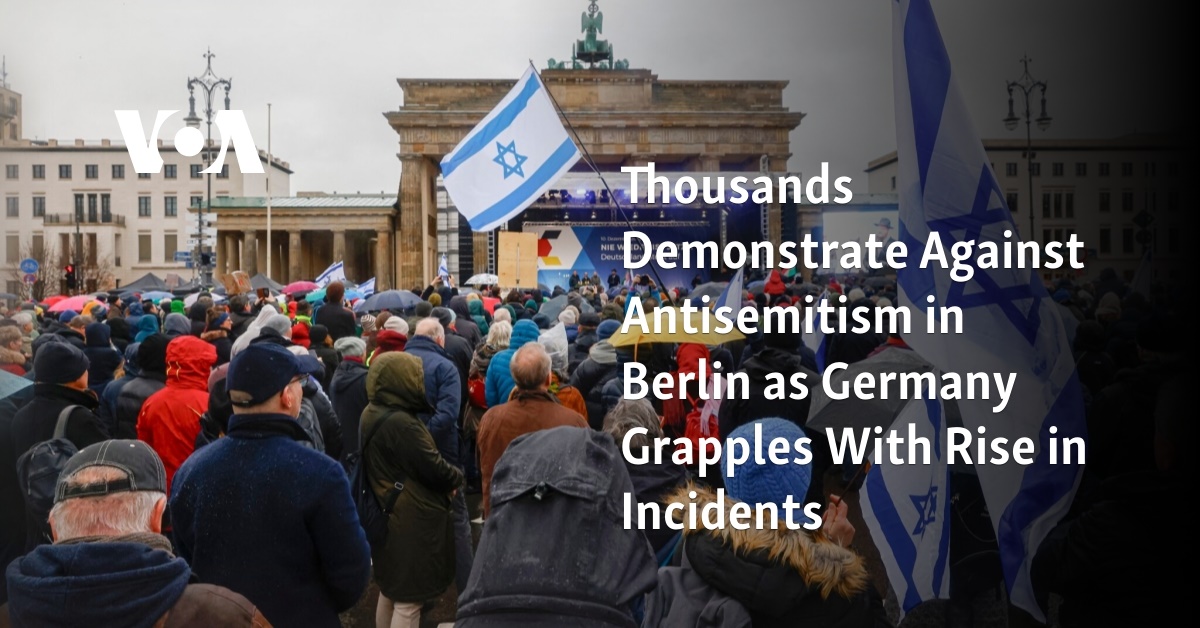 Thousands Rally Against Antisemitism In Berlin As Germany Grapples With ...